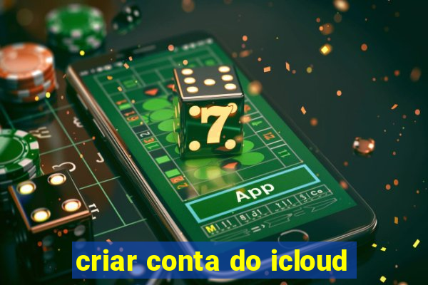 criar conta do icloud